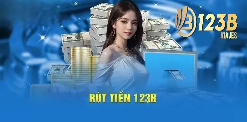 TRANG CHỦ 37 Hướng dẫn từng bước cụ thể để rút tiền 123B nhanh chóng