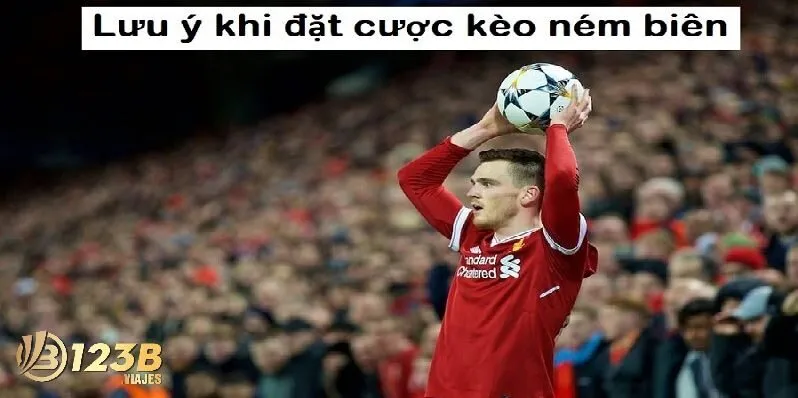 Kèo Ném Biên – “Vũ Khí Bí Mật” Cho Cược Thủ Tại 123b 4 Một số lưu ý cơ bản người chơi nên biết khi tham gia cược ném biên